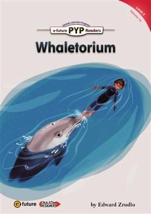 Whaletorium (PYP Readers.3)