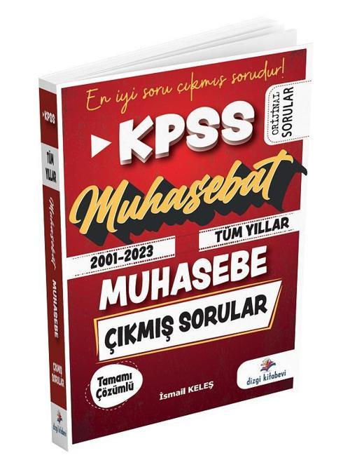 KPSS A Grubu Muhasebe Muhasebat 2001-2023 Tüm Yıllar Çıkmış Sorular Çözümlü Dizgi Kitap