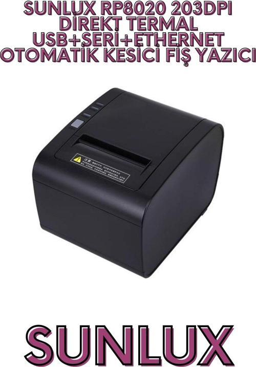 RP8020 203DPI DİREKT TERMAL USB+SERİ+ETHERNET OTOMATİK KESİCİ FİŞ YAZICI