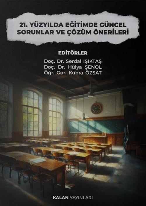 21.Yüzyılda Eğitimde Güncel Sorunlar ve Çözüm Önerileri