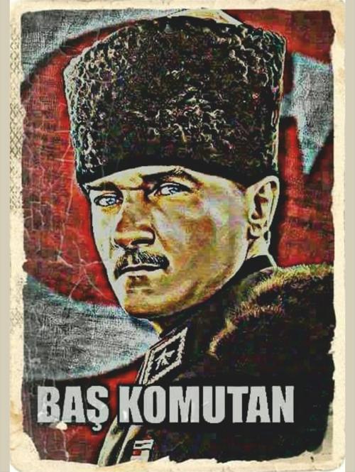 Başkomutan Atatürk Posteri | Retro Milli Mücadele Tablo