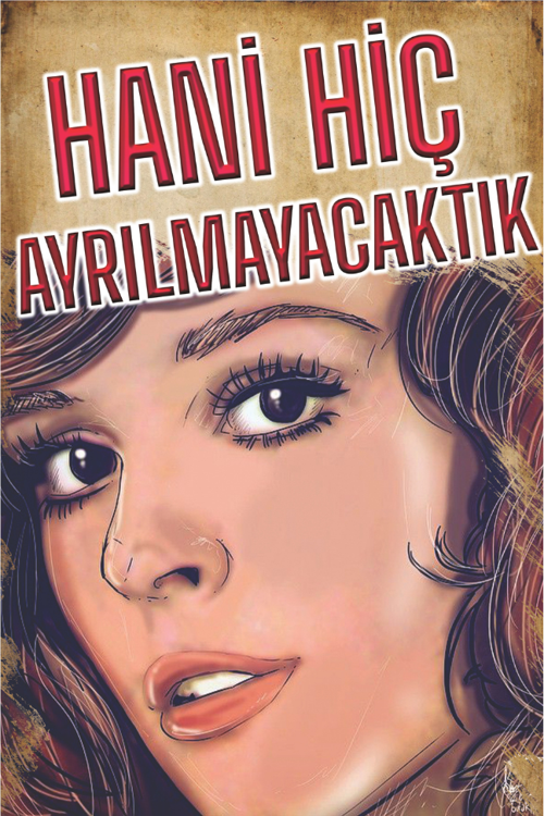 “Hani Hiç Ayrılmayacaktık” Retro Ahşap Tablo – Duygusal Replikli Vintage Tasarım