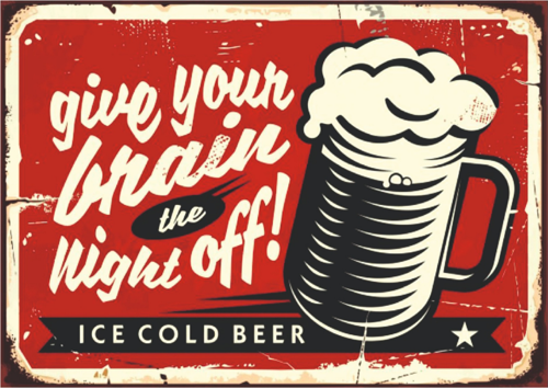 Give Your Brain The Night Off Yazılı Bira Temalı Ahşap Retro Poster Tablo