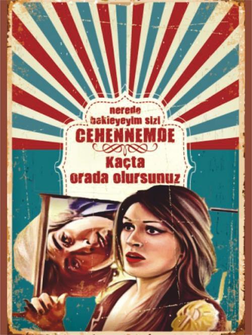 Retro Mizahi Poster Tablo | Cehennemde Kaçta Orda Olursun?