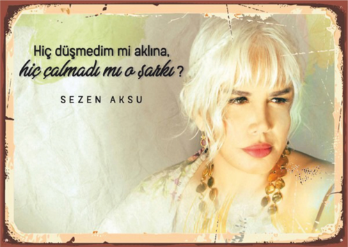 Sezen Aksu Şarkı Sözlü Ahşap Tablo - "Hiç Çalmadı mı O Şarkı" Temalı Retro Tasarım