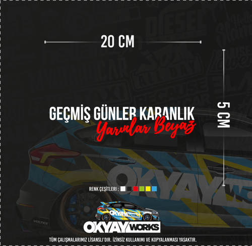 Geçmiş Günler Karanlık Yarınlar Beyaz Sticker - Kırmızı