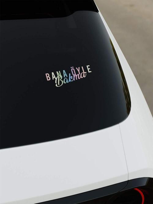 Bana Öyle Bakma Sticker - Hologram - Hologram