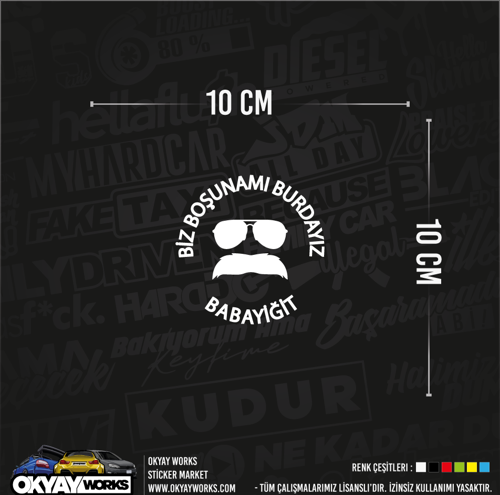 Biz Boşunamı Burdayız Sticker - Beyaz