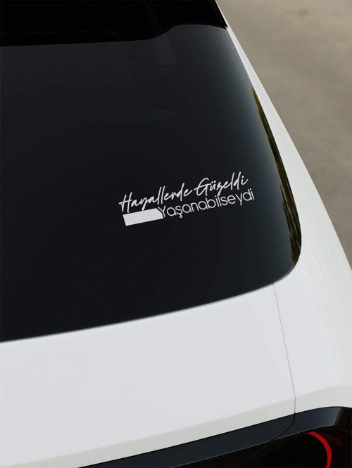 Hayallerde Güzeldi Yaşanabilseydi Sticker - Beyaz - Beyaz