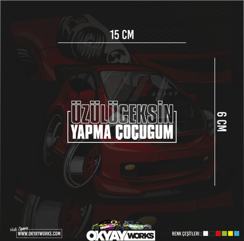 Üzüleceksin Yavrum Sticker - Siyah