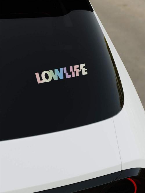 Low Life Sticker - Hologram - Hologram