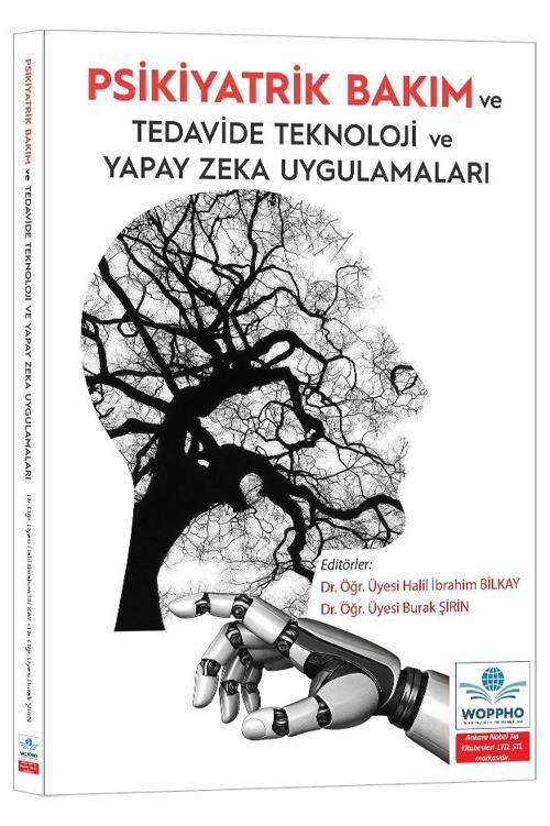 Psikiyatrik Bakım ve Tedavide Teknoloji ve Yapay Zeka Uygulamaları