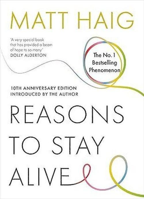 Reasons to Stay Alive