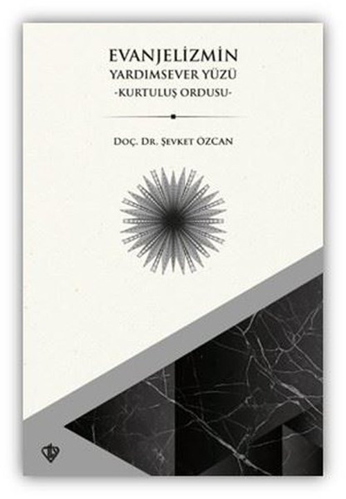 Evanjelizmin Yardımsever Yüzü - Kurtuluş Ordusu