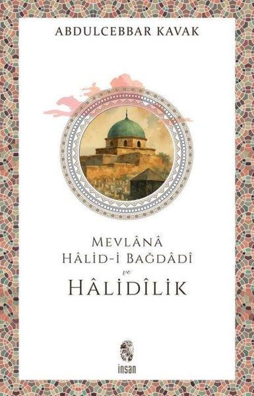 Mevlana Halid-i Bağdadi ve Halidilik