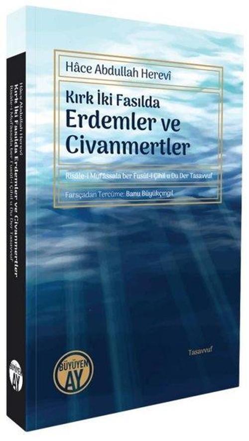 Kırk İki Fasılda Erdemler ve Civanmertler - Risale-i Mufassala ber Fusul-i Çihil u Du Der Tasavvuf