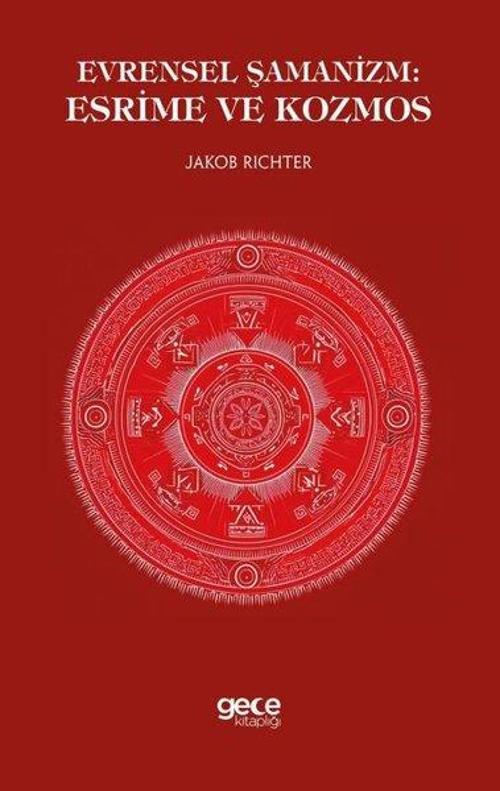 Evrensel Şamanizm - Esrime ve Kozmos