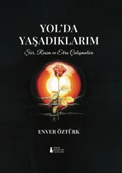 Yol'da Yaşadıklarım
