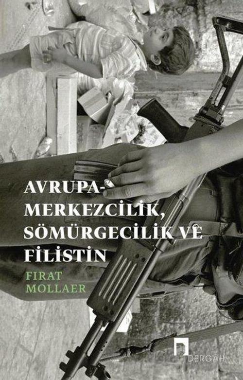Avrupa - Merkezcilik Sömügecilik ve Filistin
