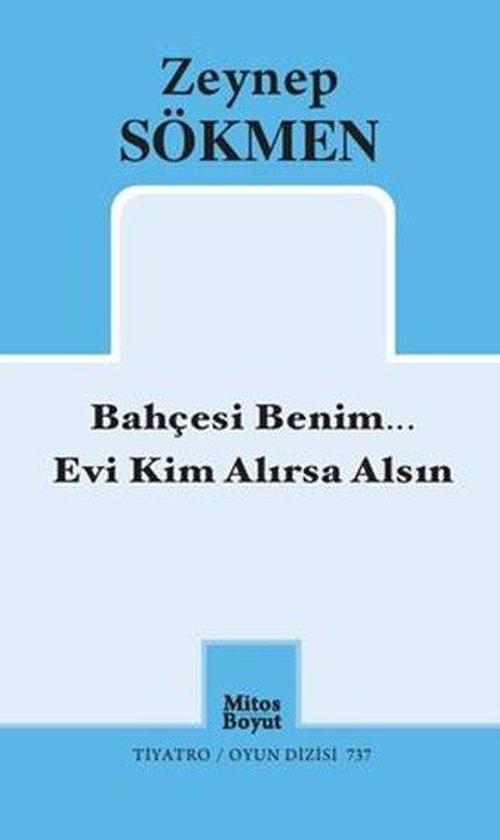 Bahçesi BenimEvi Kim Alırsa Alsın