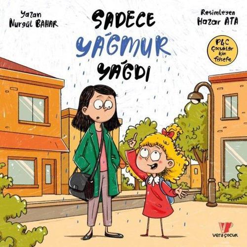 Sadece Yağmur Yağdı