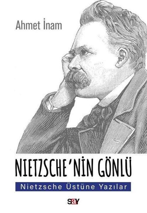 Nietzsche'nin Gönlu - Nietzsche Üstune Yazılar