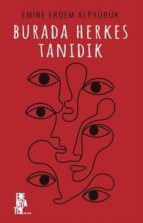 Burada Herkes Tanıdık