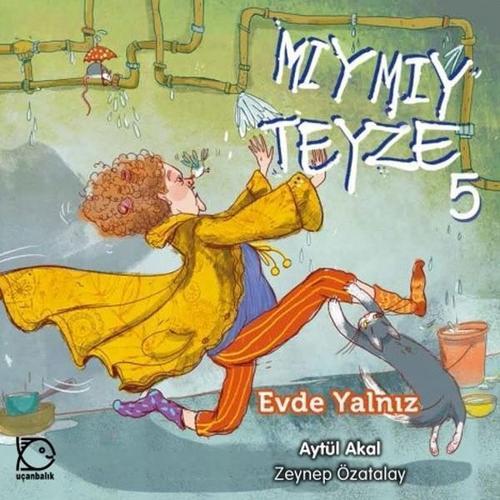 Mıymıy Teyze 5-Evde Yalnız