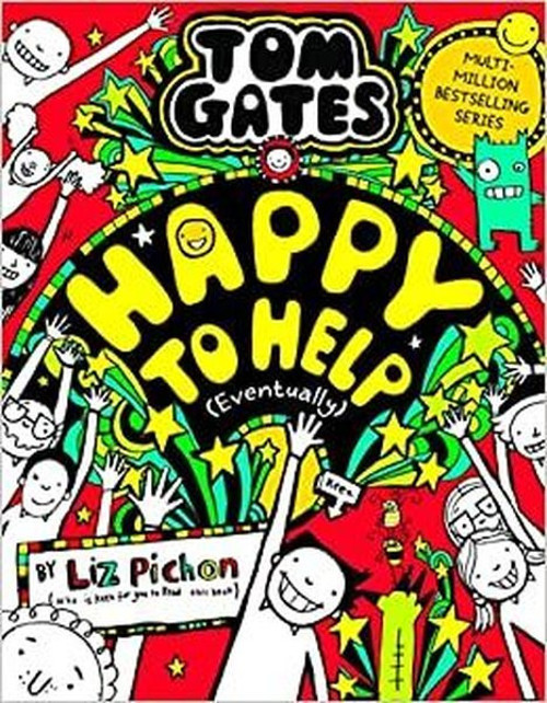 Tom Gates 20: Happy to Help (eventually)