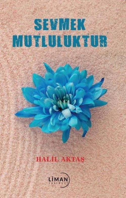 Sevme Mutluluktur