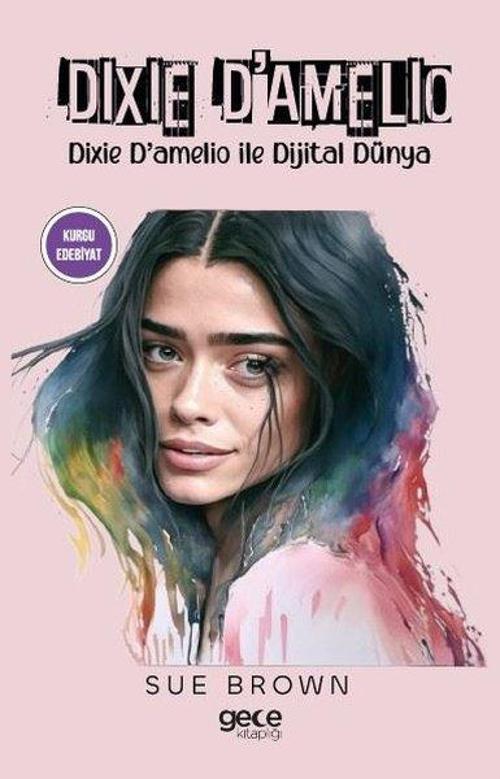 Dixie D'amelio - Dixie D'amelio İle Dijital Dünya