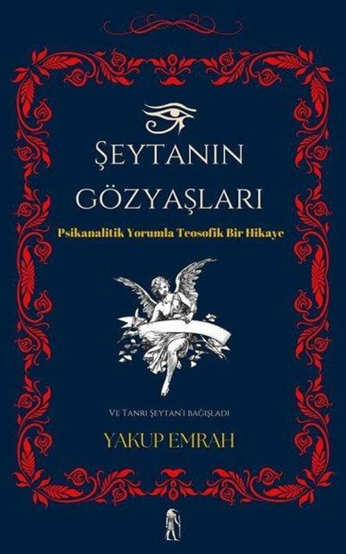 Şeytanın Gözyaşları - Psikanalitik Yorumla Teosofik Bir Hikaye
