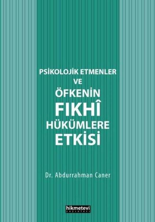 Psikolojik Etmenler ve Öfkenin Fıkhi Hükümlere Etkisi