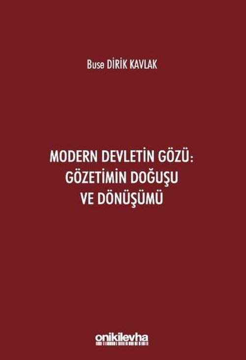 Modern Devletin Gözü: Gözetimin Doğuşu ve Dönüşümü