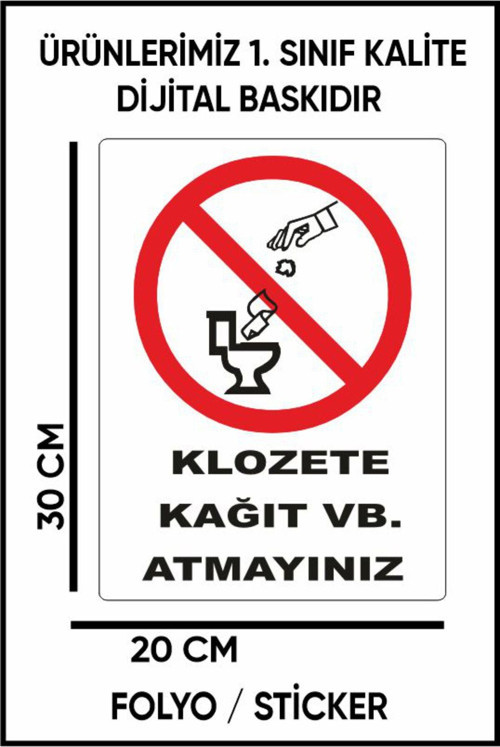Klozete Kahıt Vb Atmayınız Uyarı Dijital Baskı Folyo / Sticker