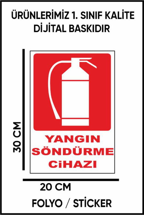 Yangın Söndürme Cihazı Uyarı Dijital Baskı Folyo / Sticker