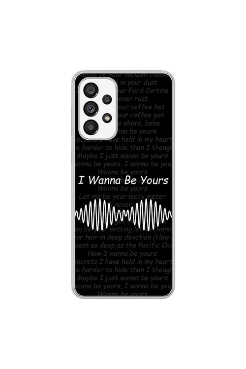 Samsung Galaxy A73 Uyumlu Şeffaf Kılıf I Wanna Be Yours Tasarımlı
