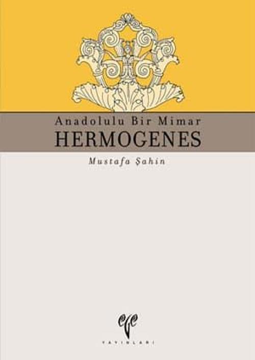 HERMOGENES - Anadolulu Bir Mimar