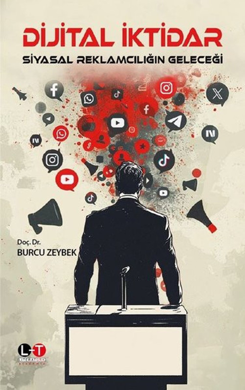 Dijital İktidar - Siyasal Reklamcılığın Geleceği
