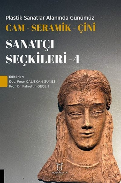 Plastik Sanatlar Alanında Günümüz Cam Seramik Çini Sanatçı Seçkileri 4