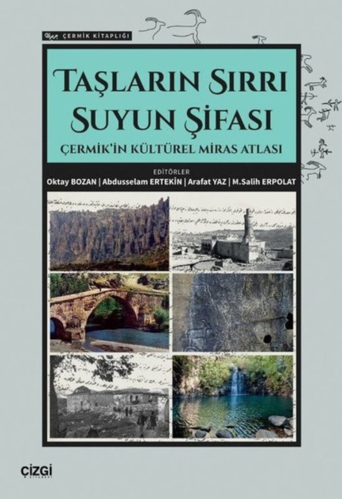 Taşların Sırrı Suyun Şifası - Çermik'in Kültürel Miras Atlası - Çermik Kitaplığı