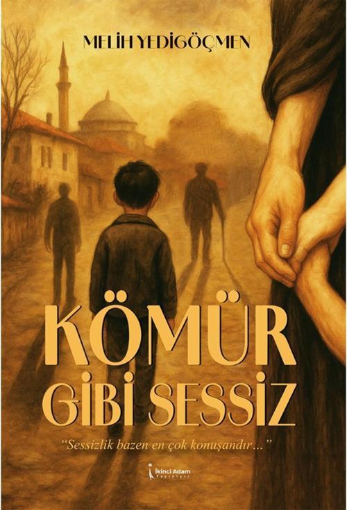 Kömür Gibi Sessiz - Melih Yedigöçmen