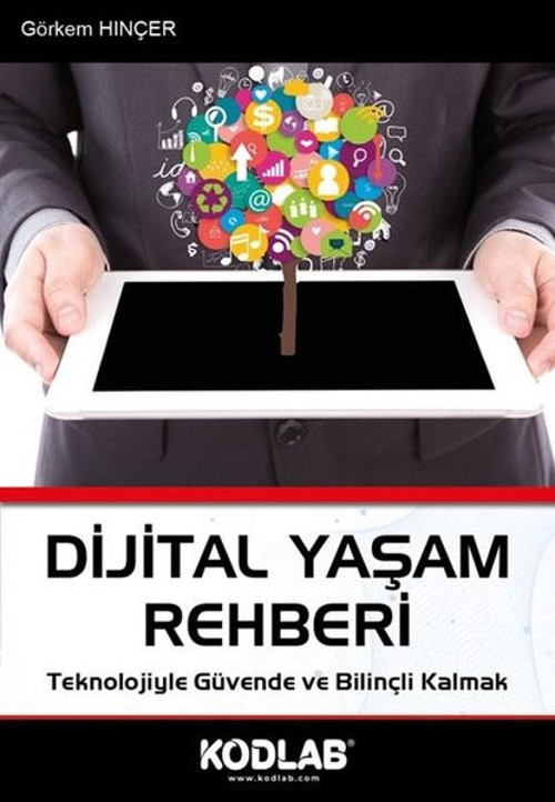 Dijital Yaşam Rehberi - Teknolojiyle Güvende ve Bilinçli Kalmak