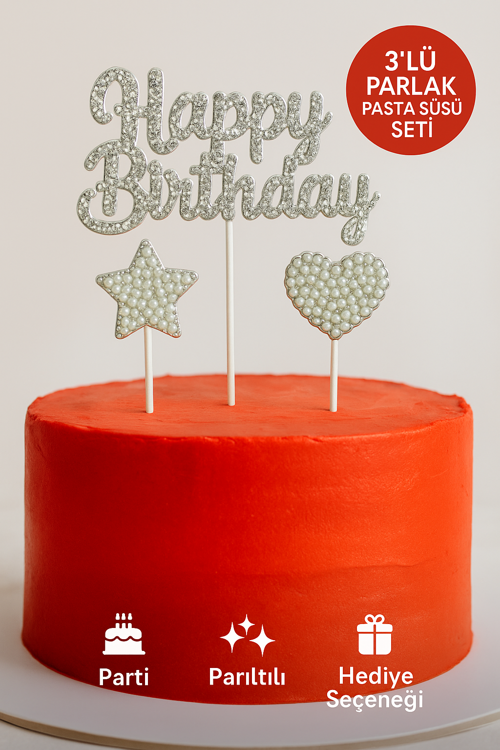 Happy Birthday Taşlı Pasta Süsü 3’lü Set – Gümüş Kalp ve Yıldızlı Işıltılı Doğum Günü Dekoru