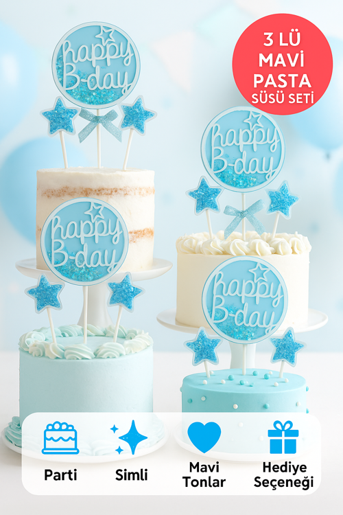 Happy B-Day Mavi Simli Pasta Süsü 3’lü Set – Yıldızlı Şeffaf Jel Tasarım Doğum Günü Dekoru