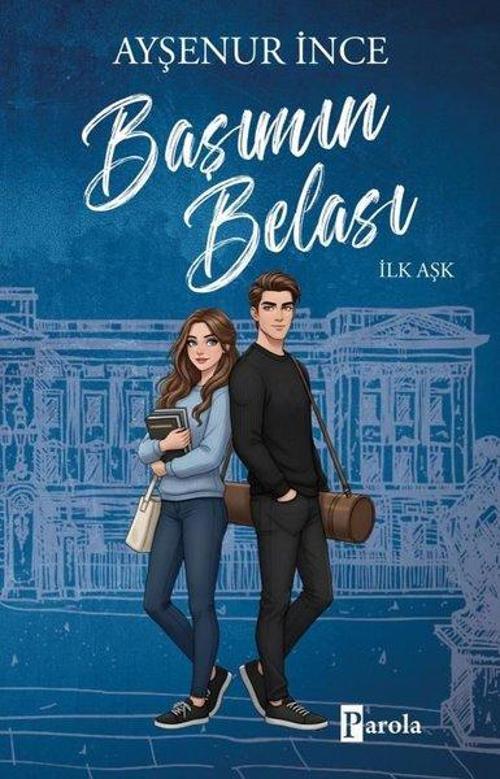 Başımın Belası İlk Aşk