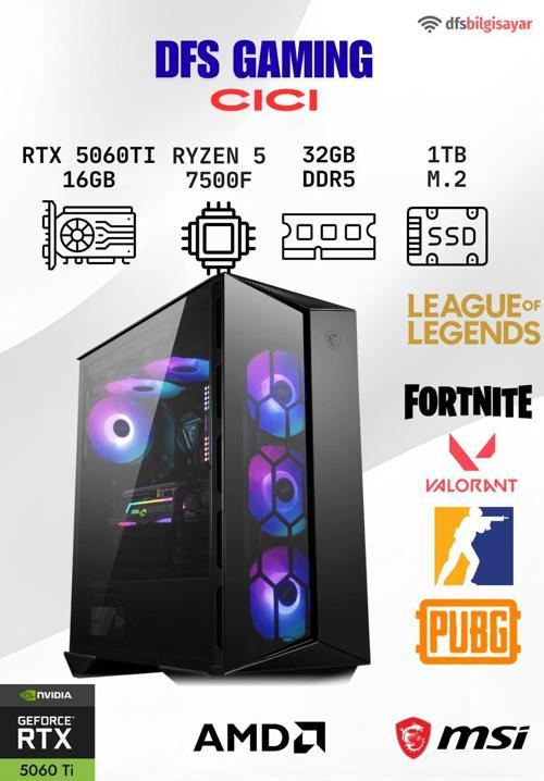 DFS GAMING CICI RYZEN 5 7500F-B650M-RTX 5060 TI 16GB-32GB DDR5 RAM-1TB M.2 SSD-OYUNCU BİLGİSAYARI