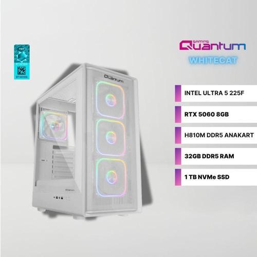 WhiteCat ME2001 Intel Ultra 5 225F 32GB DDR5 1TB NVMe RTX 5060 8GB Masaüstü Oyuncu Bilgisayarı