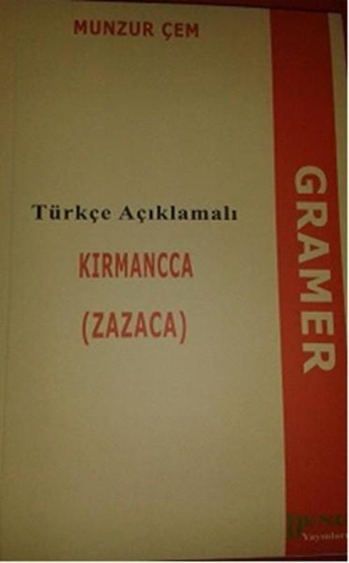Türkçe Açıklamalı Kırmancca (Zazaca) Gramer