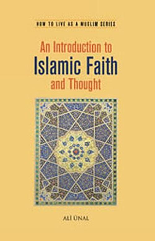 An Introduction to Islamic Faith and Thought
